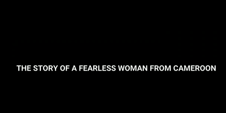 The story of fearless woman from Cameroon